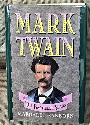 Mark Twain, The Bachelor Years