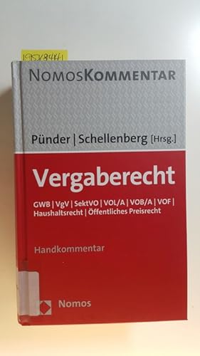 Seller image for Vergaberecht : GWB, VgV, SektVO, VOL/A, VOB/A, VOF, Haushaltsrecht, ffentliches Preisrecht ; Handkommentar for sale by Gebrauchtbcherlogistik  H.J. Lauterbach