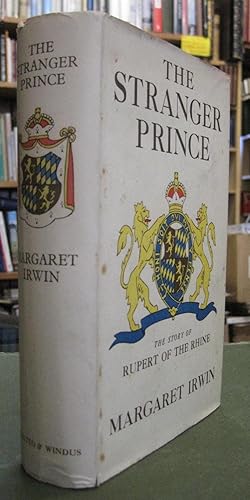 The Stranger Prince: The Story of Rupert of the Rhine