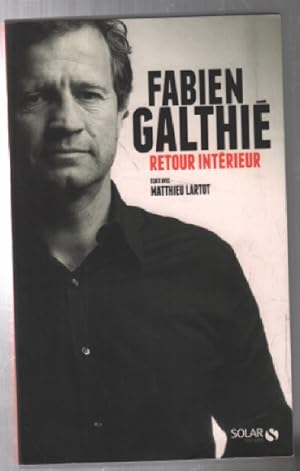 Fabien Galthié - Retour intérieur