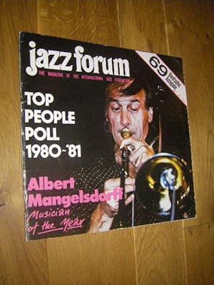 Jazz Forum. The Magazine of the International Jazz Federation Nr. 69 (28) 1/1981, 16. Jahrgang, D...