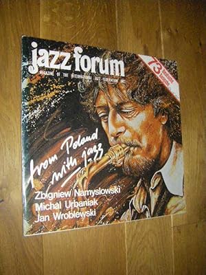 Jazz Forum. The Magazine of the International Jazz Federation Nr. 73 (32) 5/1981, 16. Jahrgang, D...