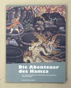 Seller image for Die Abenteuer des Hamza. Die schnsten BIlder des Hamzanama mit Kurztexten von Seyller. for sale by antiquariat peter petrej - Bibliopolium AG