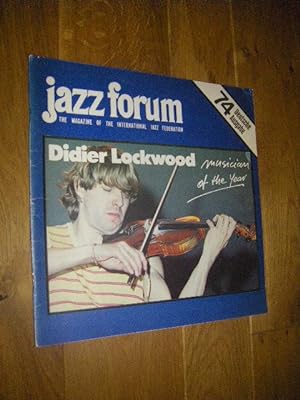 Jazz Forum. The Magazine of the International Jazz Federation Nr. 74 (33) 6/1981, 16. Jahrgang, D...