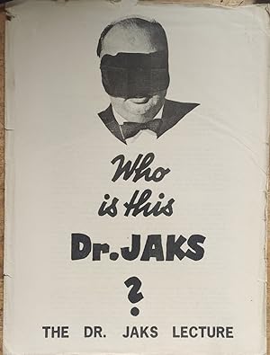 "Who is this Dr Jaks?" The Dr Jaks Lecture