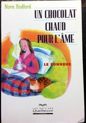 Seller image for Un Chocolat Chaud Pour L'ame : Le Bonheur for sale by Livres Norrois