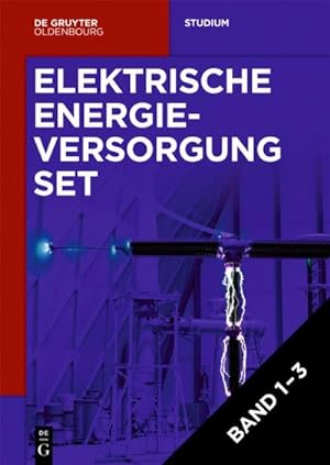 Seller image for Elektrische Energieversorgung, Vol. 1-3 (Set) for sale by BuchWeltWeit Ludwig Meier e.K.