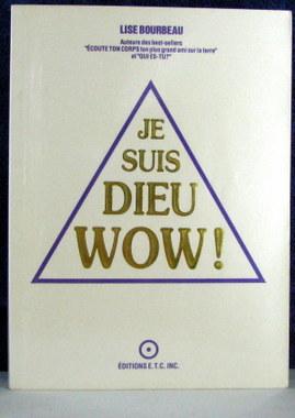 Bild des Verkufers fr Je suis Dieu, WOW! zum Verkauf von Livres Norrois