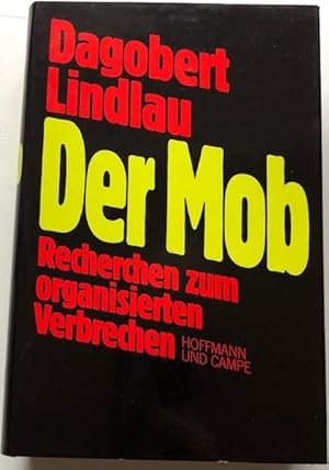 Seller image for Der Mob. Recherchen zum organisierten Verbrechen. for sale by Antiquariat Lohmann