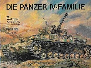 Bild des Verkufers fr Die Panzer-IV-Familie. Der Kampfpanzer IV in seinen verschiedenen Versionen und seinen Abarten. Waffen Arsenal Band 104. zum Verkauf von Antiquariat Bernhardt