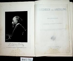 Friedrich von Amerling : ein Lebensbild ; mit dem Porträt und Wohnhaus Amerling's in Heliogravüre...