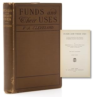 Seller image for Funds and Their Uses: a book describing the methods, instruments, and institutions employed in modern financial transactions for sale by The Old Mill Bookshop