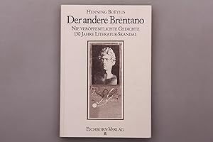 Seller image for DER ANDERE BRENTANO. 130 Jahre Literatur-Skandal. for sale by INFINIBU KG