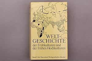 Seller image for WELTGESCHICHTE DER FRHKULTUREN UND DER FRHEN HOCHKULTUREN. Band 1 der Saeculum Weltgeschichte for sale by INFINIBU KG