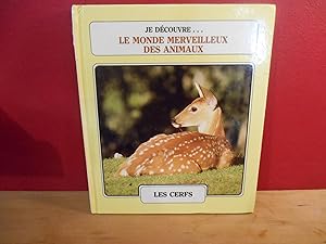 JE DECOUVRE LE MONDE MERVEILLEUX DES ANIMAUX NO 2 LES CERFS, LES LAPINS ET LES LIEVRES