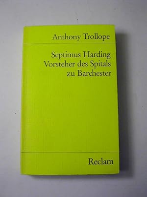 Seller image for Septimus Harding, Vorsteher des Spitals zu Barchester - RUB 8249 [4] for sale by Antiquariat Fuchseck