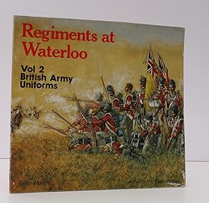 Seller image for Regiments at Waterloo. Vol. 2. British Army Uniforms. BRIGHT, CLEAN COPY IN ORIGINAL WRAPPERS for sale by Island Books