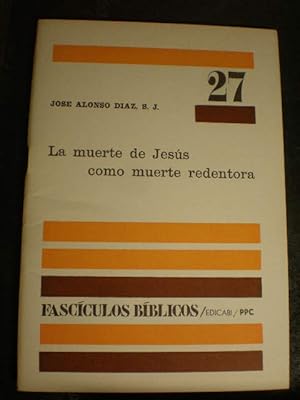Imagen del vendedor de La muerte de Jess como muerte redentora ( Fascculos Bblicos 27 ) a la venta por Librera Antonio Azorn