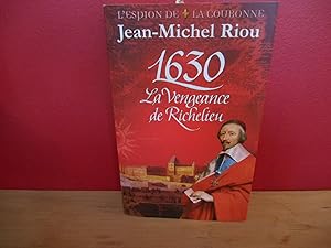 Image du vendeur pour L'espion de la couronne 1630, la vengeance de Richelieu mis en vente par La Bouquinerie  Dd