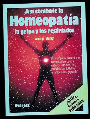 Seller image for AS COMBATE LA HOMEOPATA LA GRIPE Y LOS RESFRIADOS for sale by Librera Dilogo