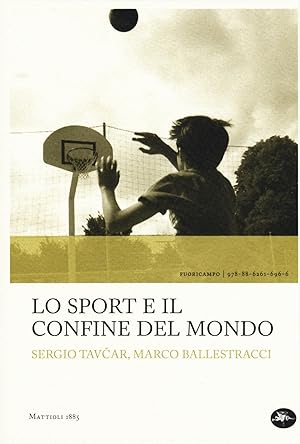 Seller image for Lo sport e il confine del mondo for sale by Libro Co. Italia Srl