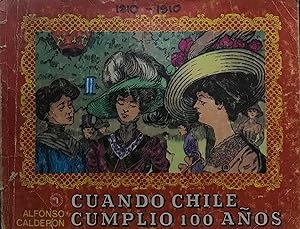 Cuando Chile cumplió 100 años. Colección Nosotros los Chilenos N°43