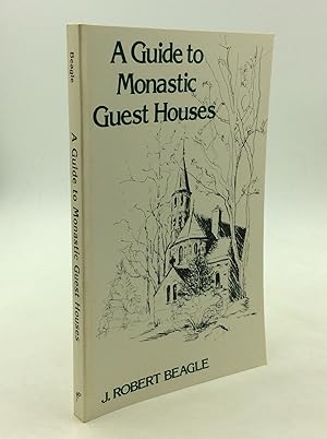 Seller image for A GUIDE TO MONASTIC GUEST HOUSES for sale by Kubik Fine Books Ltd., ABAA