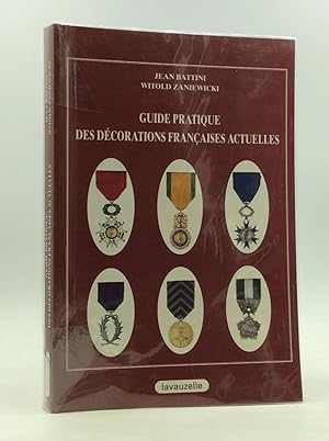 Seller image for GUIDE PRATIQUE DES DECORATIONS FRANCAISES ACTUELLES for sale by Kubik Fine Books Ltd., ABAA