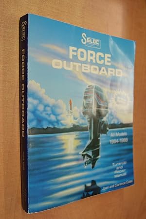 Image du vendeur pour Seloc's Force Outboard Repair Manual: Covers All Models 1984 Thru 1988 mis en vente par By The Lake Books