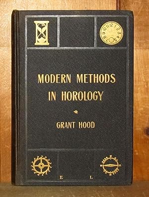 Seller image for Modern methods in horology: A book of practical information for young Watchmakers for sale by Novelty Shop Used & Rare Books