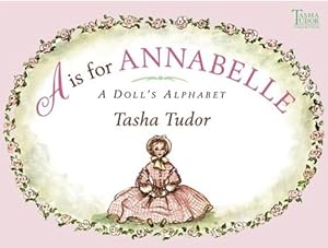 Seller image for A is for Annabelle: A Doll's Alphabet (Tasha Tudor Collection) by Tudor, Tasha [Paperback ] for sale by booksXpress