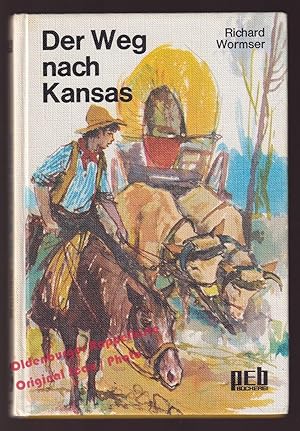 Der Weg nach Kansas (1 Aufl. 1971) - Wormser, Richard