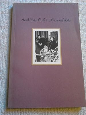 Image du vendeur pour Amish Facts of Life in a Changing World mis en vente par The Librarian's Books