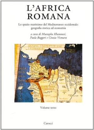 Bild des Verkufers fr L'Africa romana 14 (3 volumi) Lo spazio marittimo del Mediterraneo occidentale: geografia ed economia zum Verkauf von Di Mano in Mano Soc. Coop