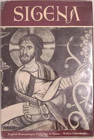 Sigena: Romanesque Paintings in Spain and the Artists of the Winchester Bible.