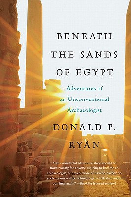 Seller image for Beneath the Sands of Egypt: Adventures of an Unconventional Archaeologist (Paperback or Softback) for sale by BargainBookStores