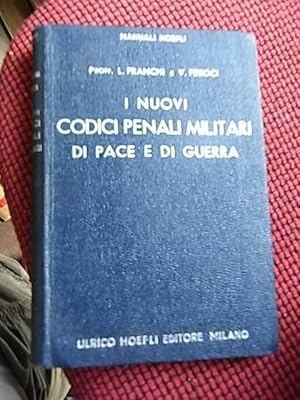 Seller image for I nuovi codici penali militari di pace e di guerra. for sale by Libreria Gull