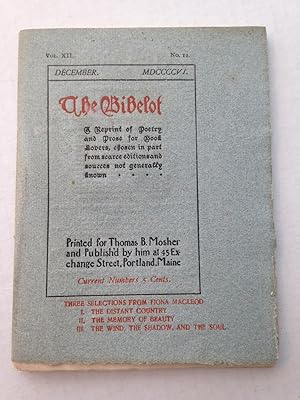 Image du vendeur pour The Bibelot A Reprint of Poetry and Prose for Book Lovers, chosen in part from scarce editions and sources not generally known . . . . Volume XII. Number 12. December. MDCCCCVI. mis en vente par T. Brennan Bookseller (ABAA / ILAB)