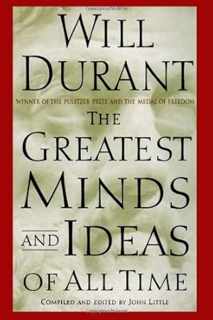 Seller image for The Greatest Minds and Ideas of All Time by Durant, Will [Hardcover ] for sale by booksXpress