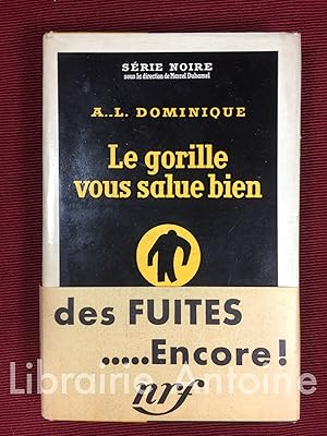 Image du vendeur pour Le gorille vous salue bien. mis en vente par Librairie Antoine