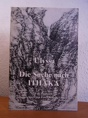 Seller image for Ulyssa oder die Suche nach Ithaka. Ein Logbuch [signiert von Gisela Dreher-Richels] for sale by Antiquariat Weber