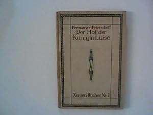 Seller image for Der Hof der Knigin Luise. for sale by ANTIQUARIAT FRDEBUCH Inh.Michael Simon