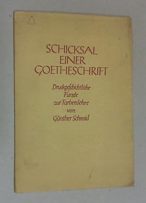 Schicksal einer Goetheschrift. Druckgeschichtliche Funde zur Farbenlehre.