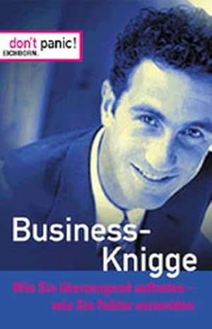 Seller image for Business-Knigge: Wie Sie berzeugend auftreten - wie Sie Fehler vermeiden (Don't Panic) for sale by Antiquariat Armebooks