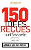 Seller image for 150 Ides Reues Sur L'conomie for sale by RECYCLIVRE