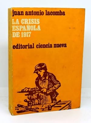 LA CRISIS ESPAÑOLA DE 1917