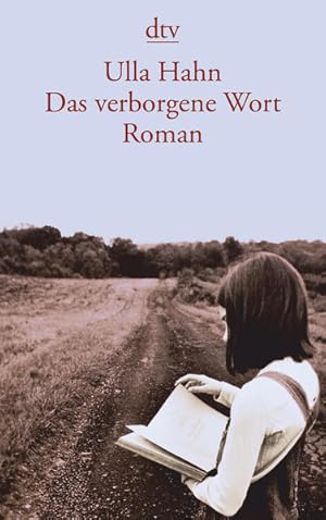 Imagen del vendedor de Das verborgene Wort : Roman. Ulla Hahn / dtv ; 13089 a la venta por NEPO UG