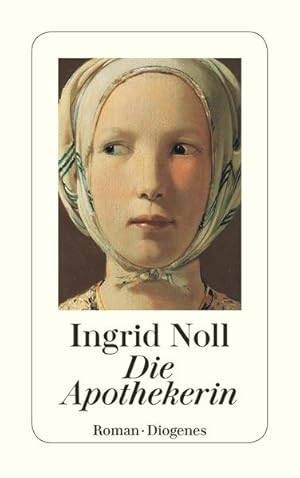 Imagen del vendedor de Die Apothekerin : Roman. Ingrid Noll / Diogenes-Taschenbuch ; 22930 a la venta por NEPO UG