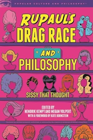 Imagen del vendedor de RuPaul's Drag Race and Philosophy : Sissy That Thought a la venta por GreatBookPrices