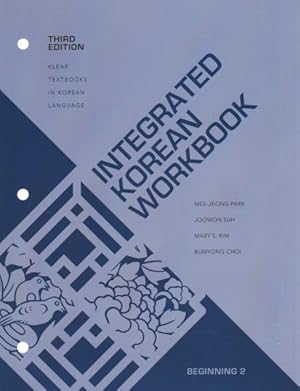 Seller image for Integrated Korean Workbook : Beginning 2 for sale by GreatBookPrices